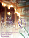 Cover image for The Lost Carousel of Provence